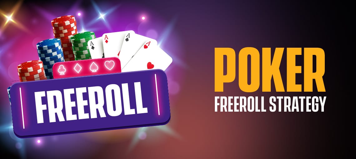 Poker freeroll strategy